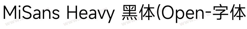 MiSans Heavy 黑体(Open字体转换